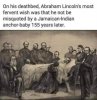 Lincoln's dying wish.jpeg
