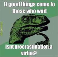 Procrastination virtue.JPG