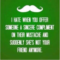 Mustache compliment.JPG