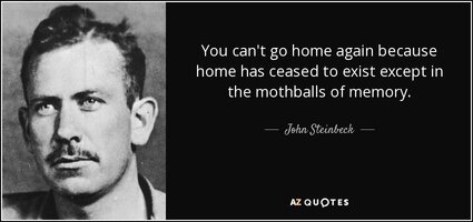 quote-you-can-t-go-home-again-because-home-has-ceased-to-exist-except-in-the-mothballs-of-john...jpg